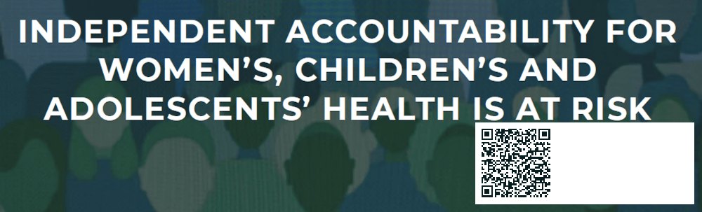 INDEPENDENT ACCOUNTABILITY FOR WOMEN’S, CHILDREN’S AND ADOLESCENTS’ HEALTH IS AT RISK | შენი სილამაზე
